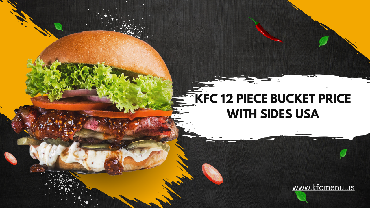 kfc 12 piece bucket price with sides USA